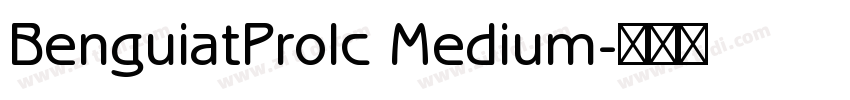 BenguiatProlc Medium字体转换